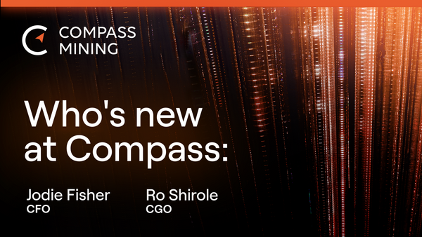 Compass Mining Expands Leadership Team 
With First CFO and CGO