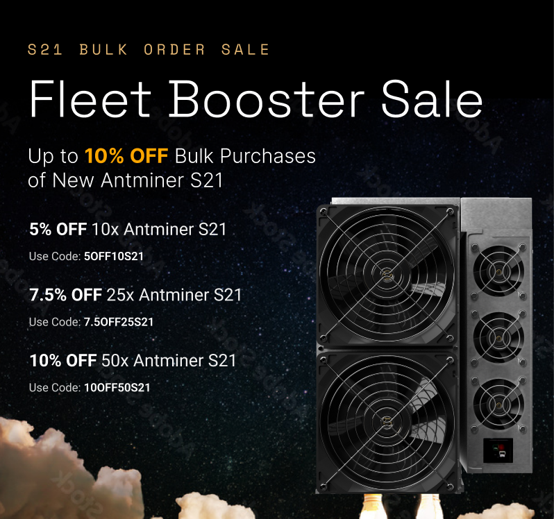 Antminer S21 Fleet Booster Sale