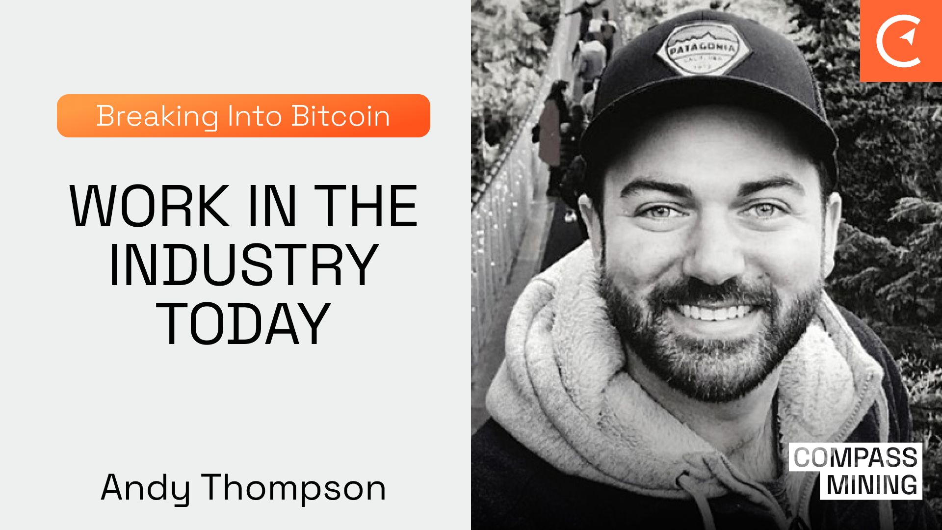 Breaking Into Bitcoin | Work In The Industry Today Featuring Andy Thompson & Curtis Harris