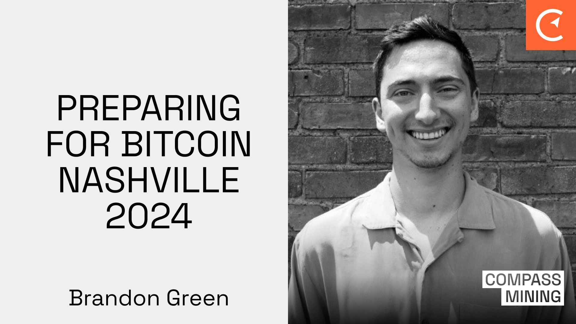 Preparing For Bitcoin Nashville 2024 With Brandon Green