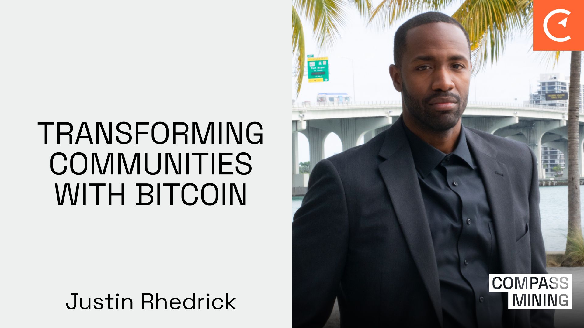 Transforming Communities With Bitcoin Featuring Justin Rhedrick