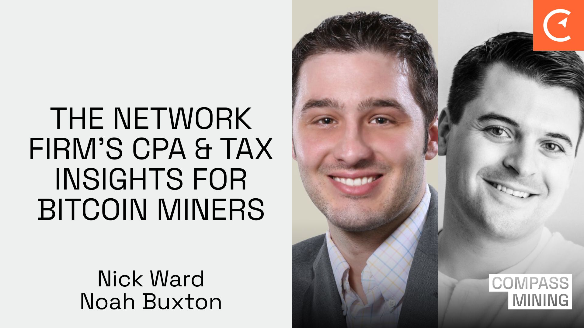 The Network Firm's CPA & Tax Insights For Bitcoin Miners With Nick Ward & Noah Buxton