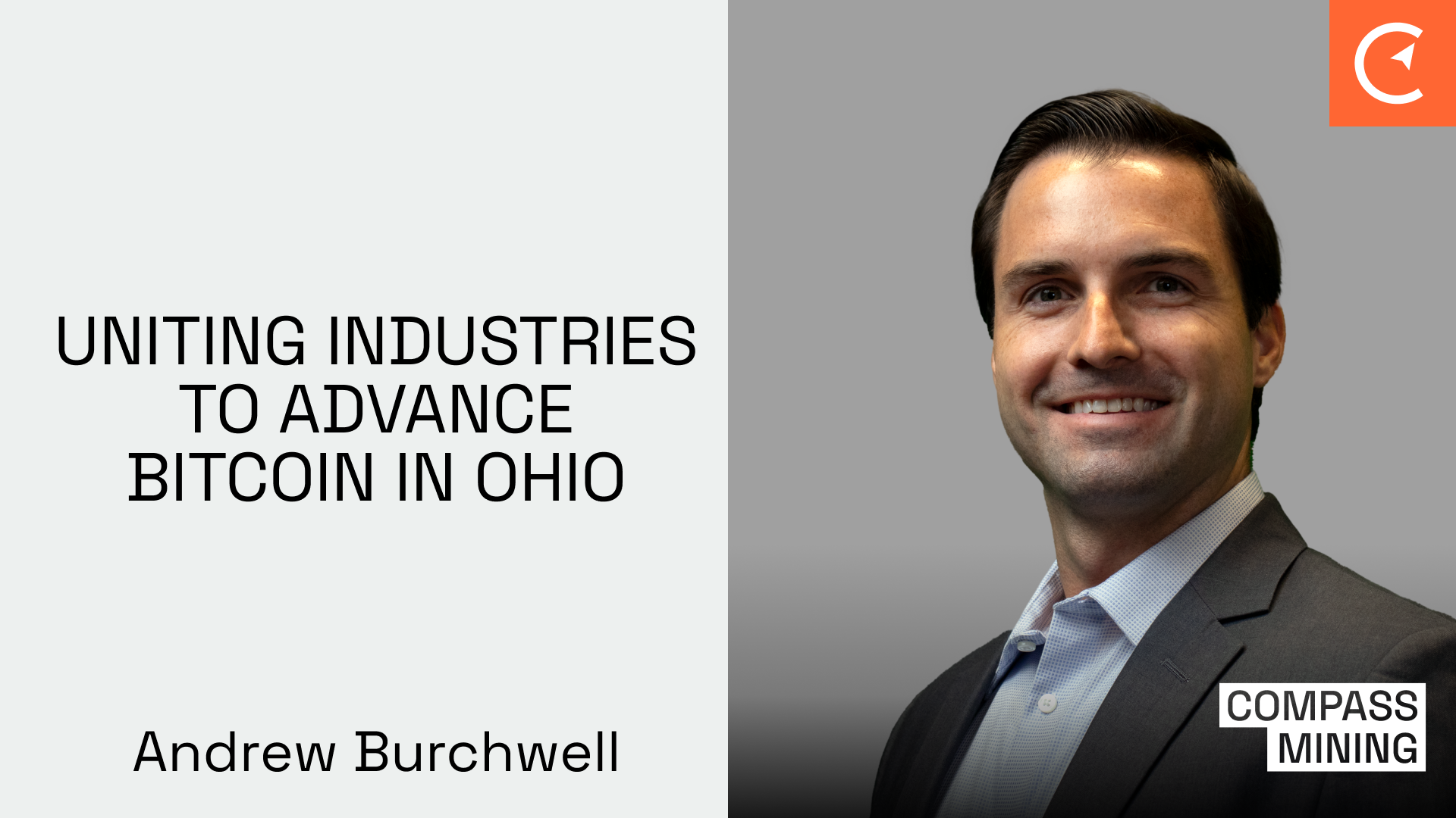 Uniting Industries To Advance Bitcoin In Ohio With Andrew Burchwell